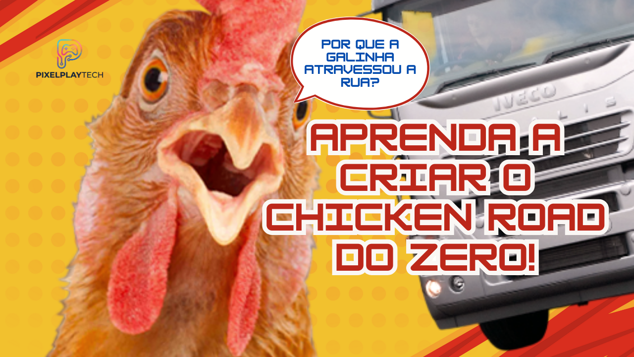 Aprenda a Criar o Chicken Road do Zero